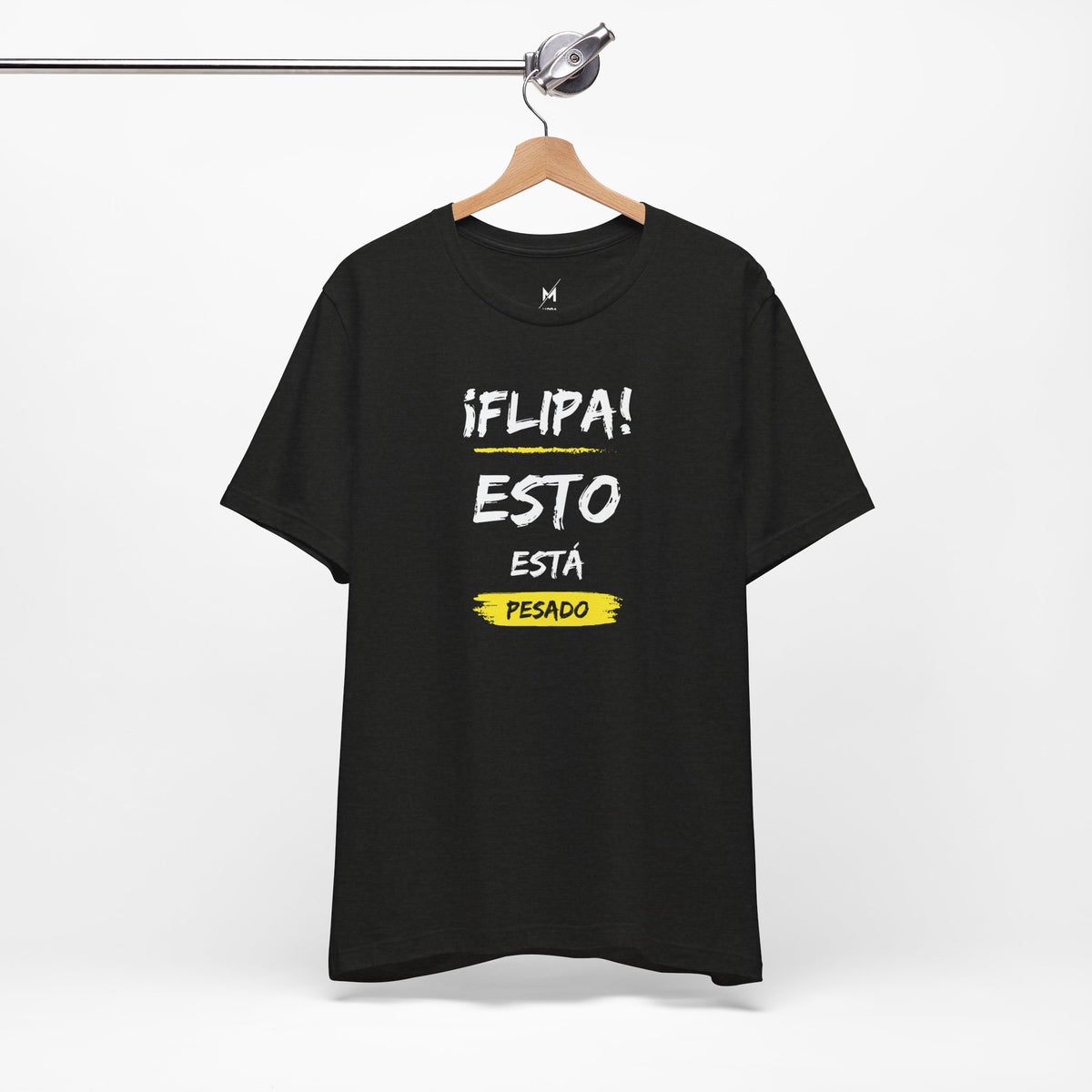 Unisex Workout T-Shirt - "Flipa Esto Está Pesado" | Bold Spanish Gym Apparel