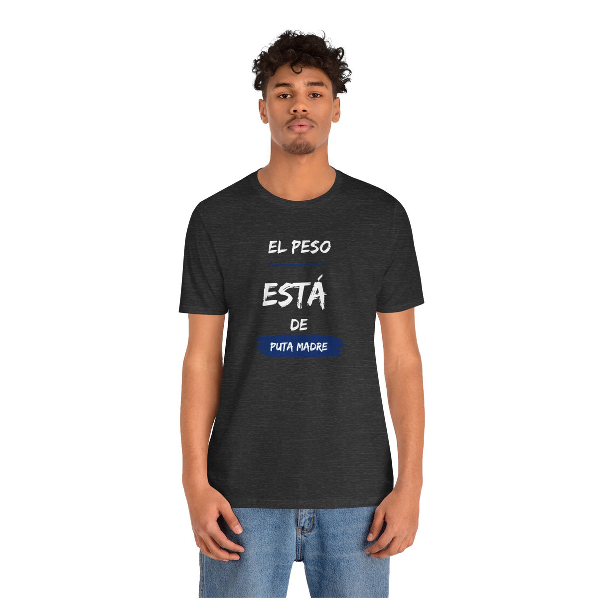 Unisex Workout T-Shirt - "El Peso Está De Puta Madre" | Bold Hispanic & Latino Gym Apparel