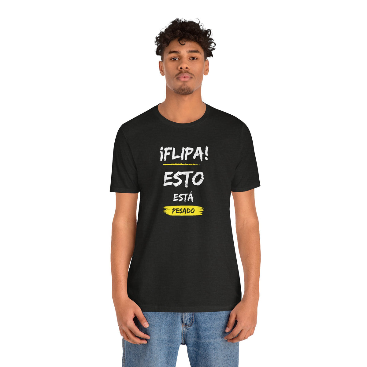 Unisex Workout T-Shirt - "Flipa Esto Está Pesado" | Bold Spanish Gym Apparel